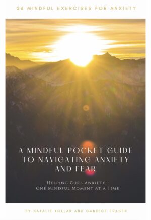 A Mindful Pocket Guide to Navigating Anxiety and Fear E-book